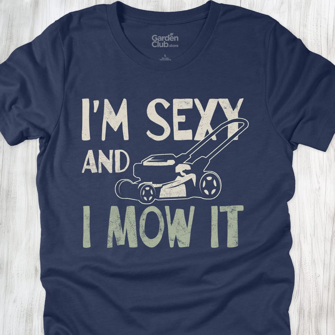 I'm Sexy And I Mow It - Heather Navy