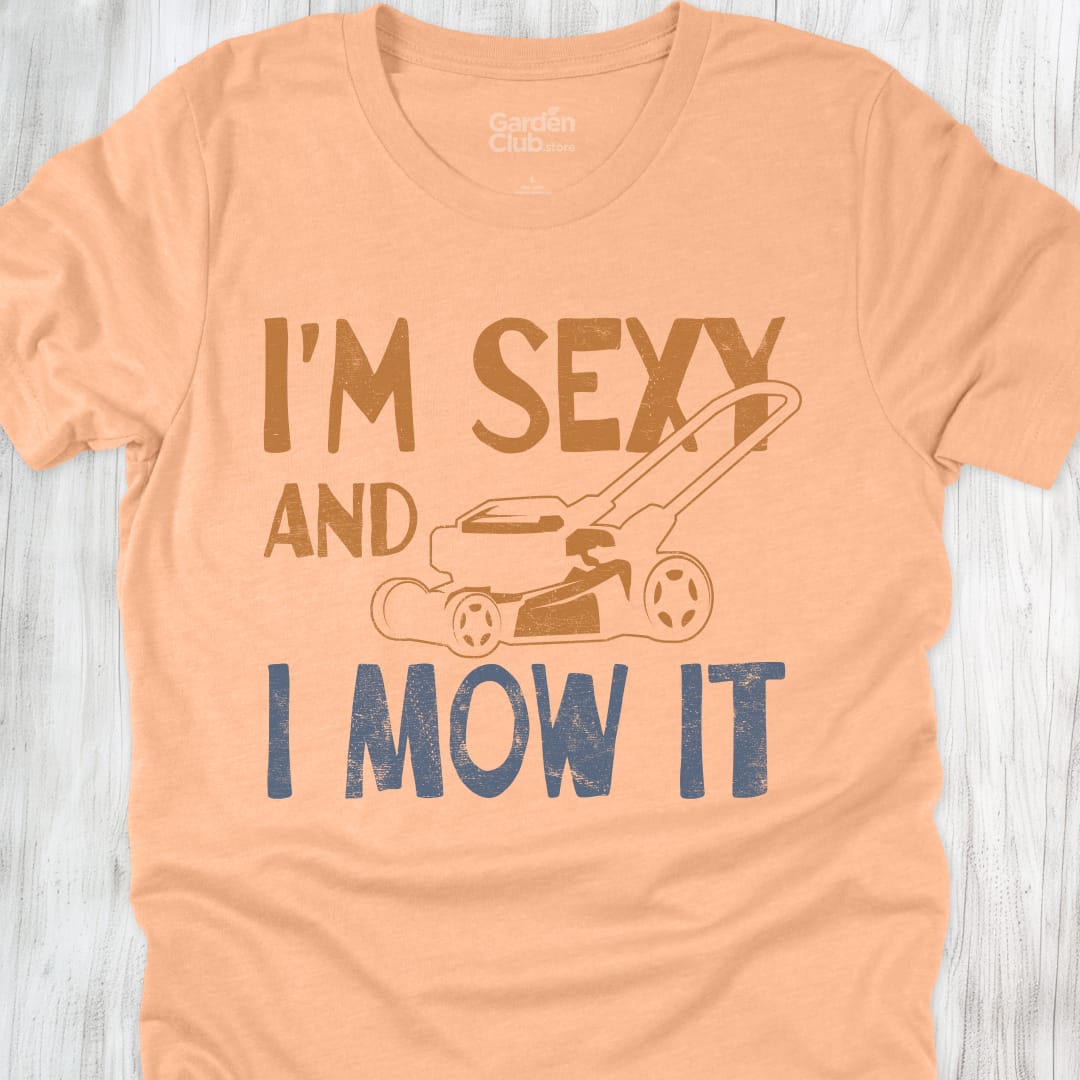 I'm Sexy And I Mow It - Heather Peach