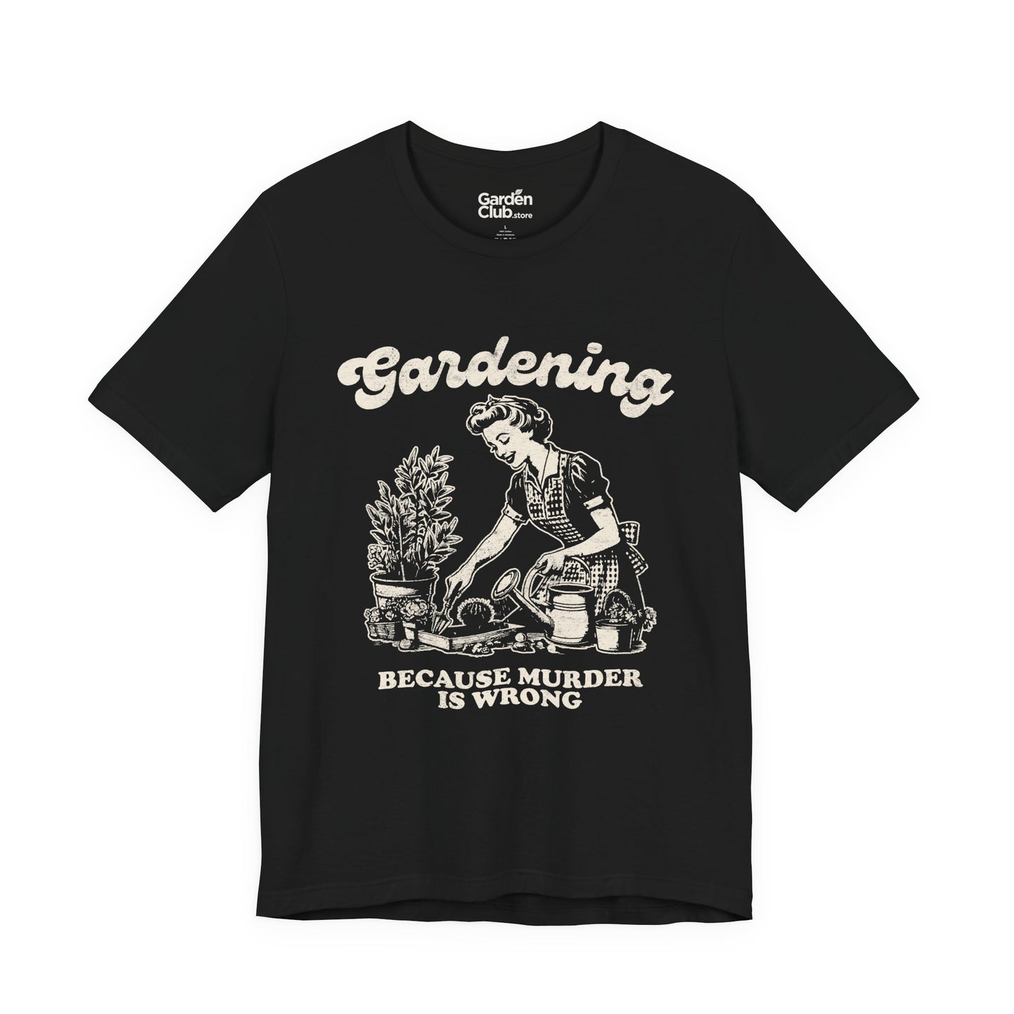 Gardening: Because murder is wrong