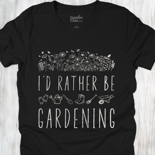 I'd Rather Be Gardening