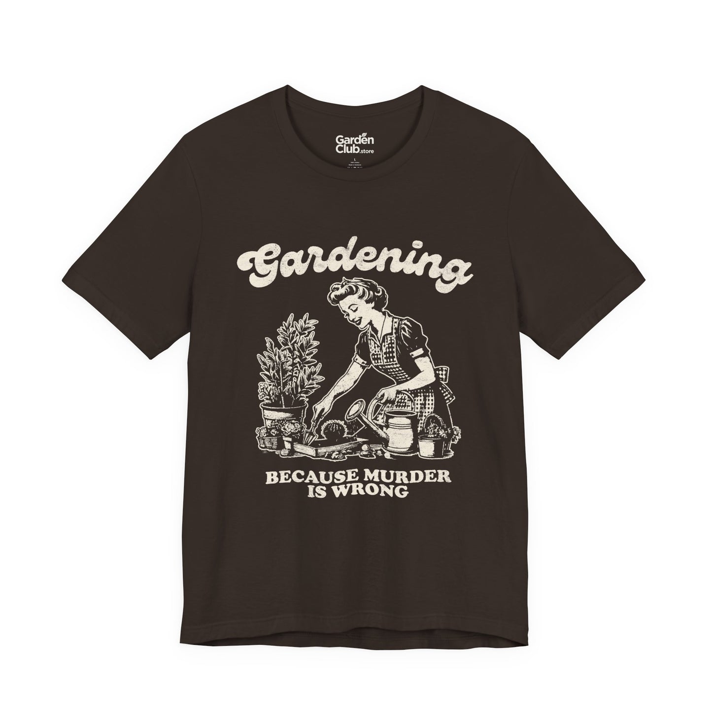 Gardening: Because murder is wrong