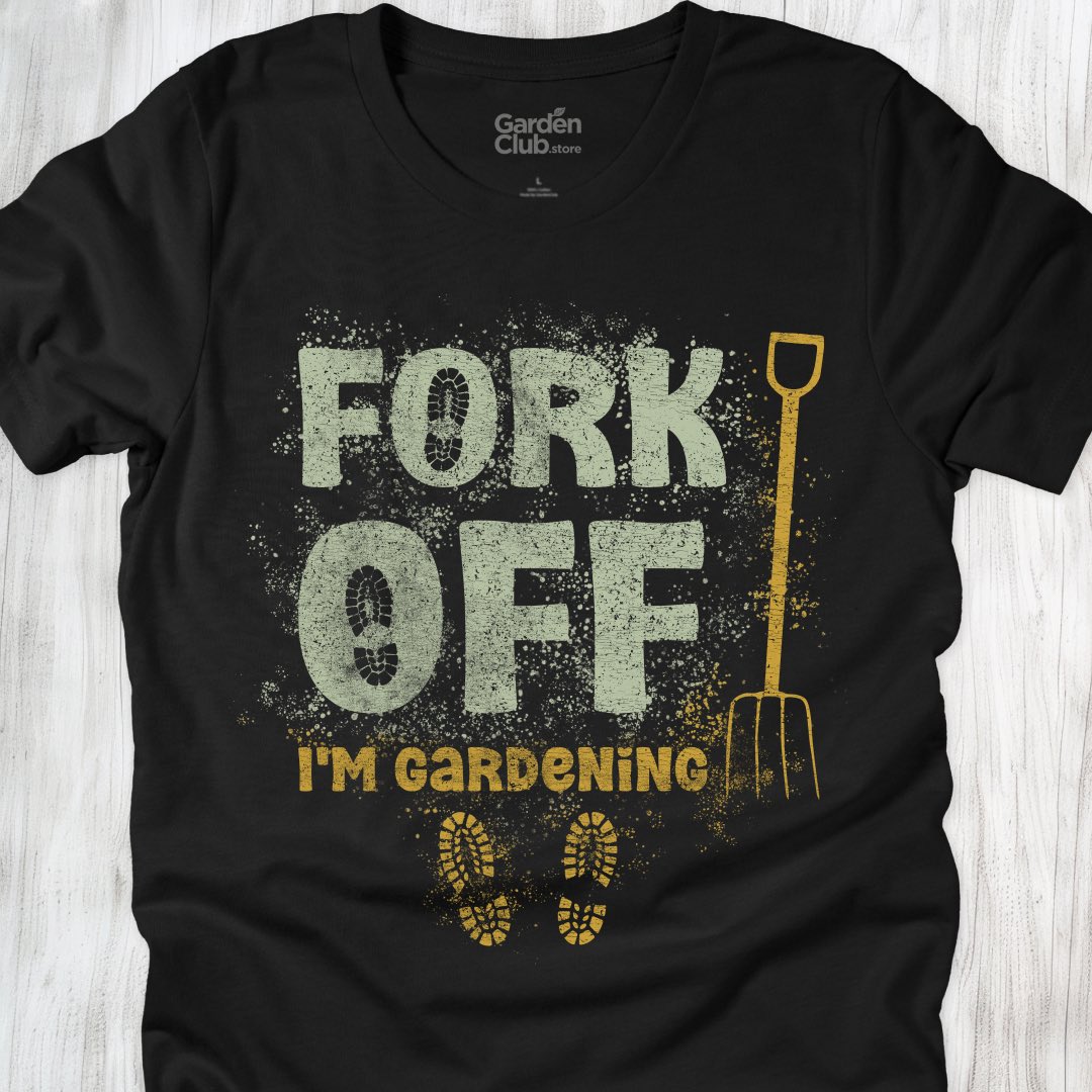 Fork off: I'm Gardening