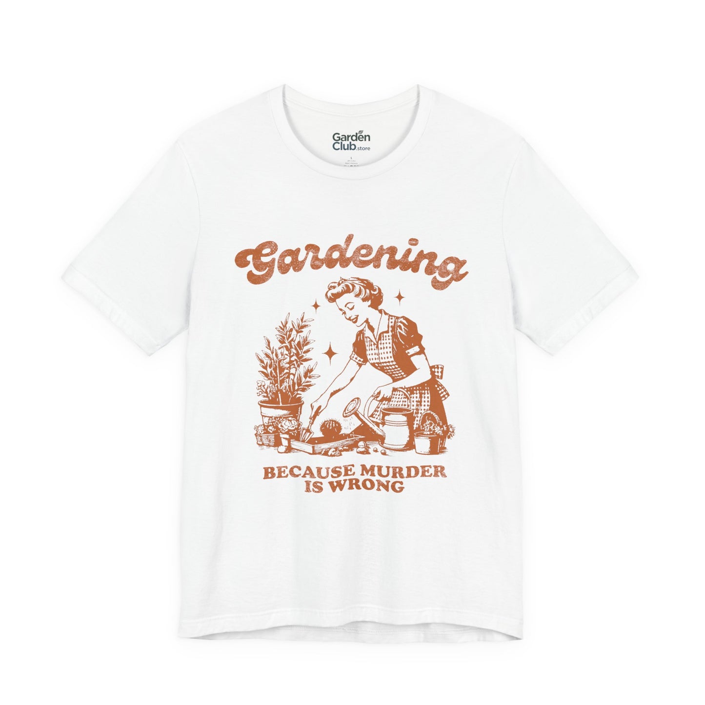 Gardening: Because murder is wrong