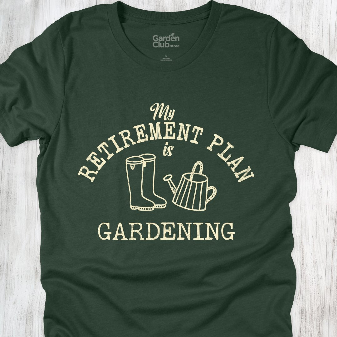My retirement plan is gardening