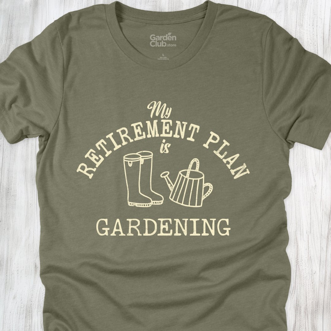 My retirement plan is gardening