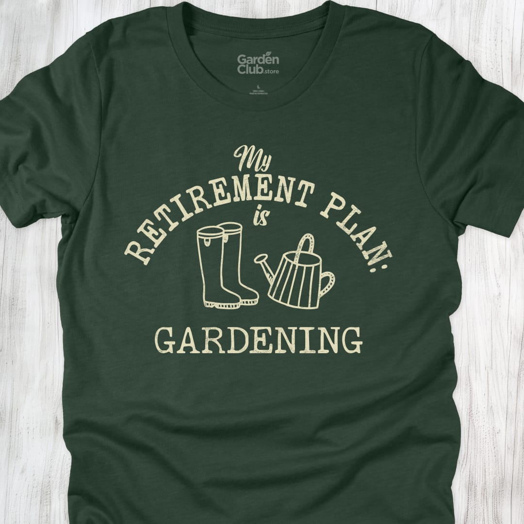 My retirement plan is gardening - Forest