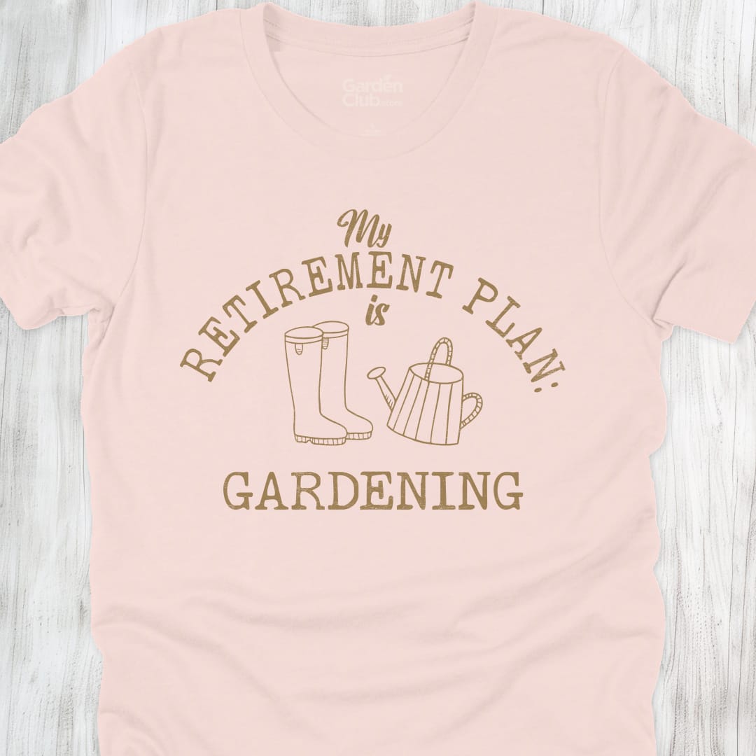 My retirement plan is gardening - Soft Pink