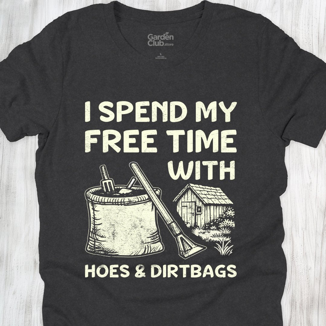 Hoes & Dirtbags