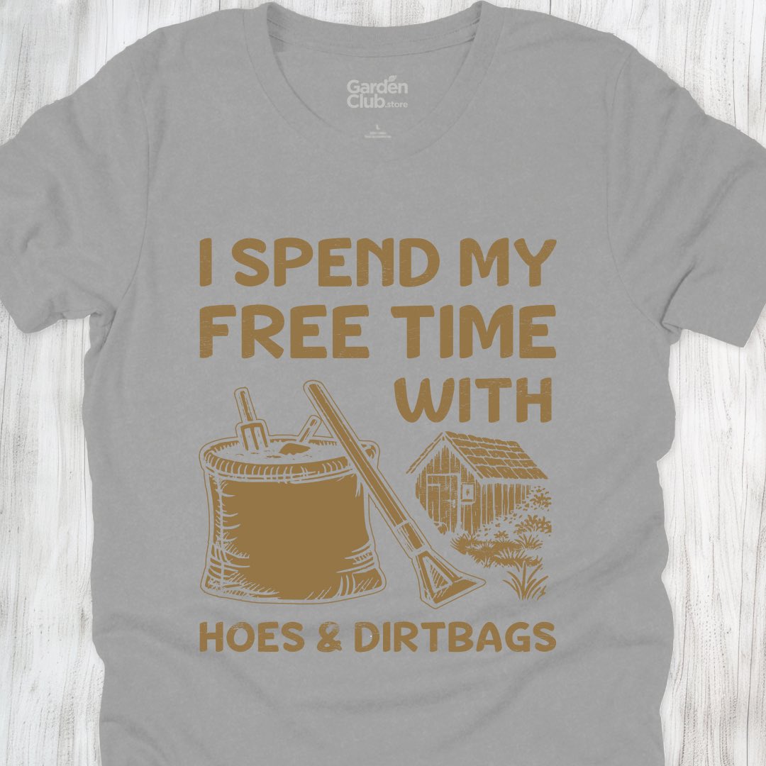 Hoes & Dirtbags