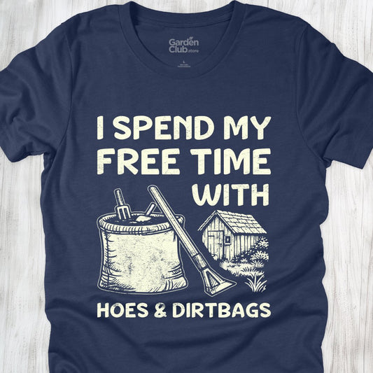 Hoes & Dirtbags