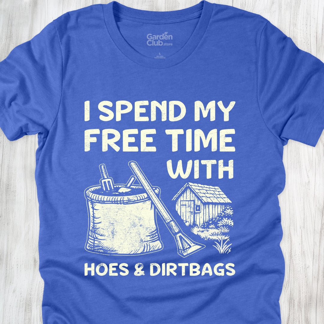 Hoes & Dirtbags