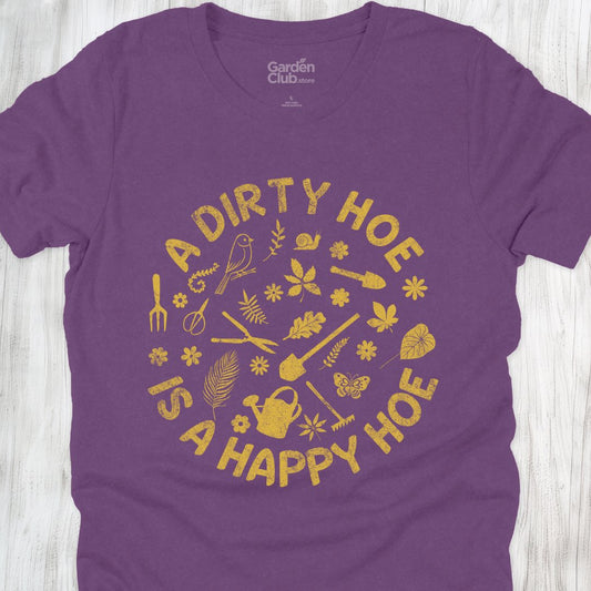 A dirty hoe is a happy hoe