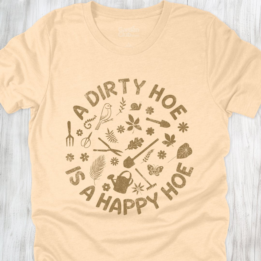 A dirty hoe is a happy hoe