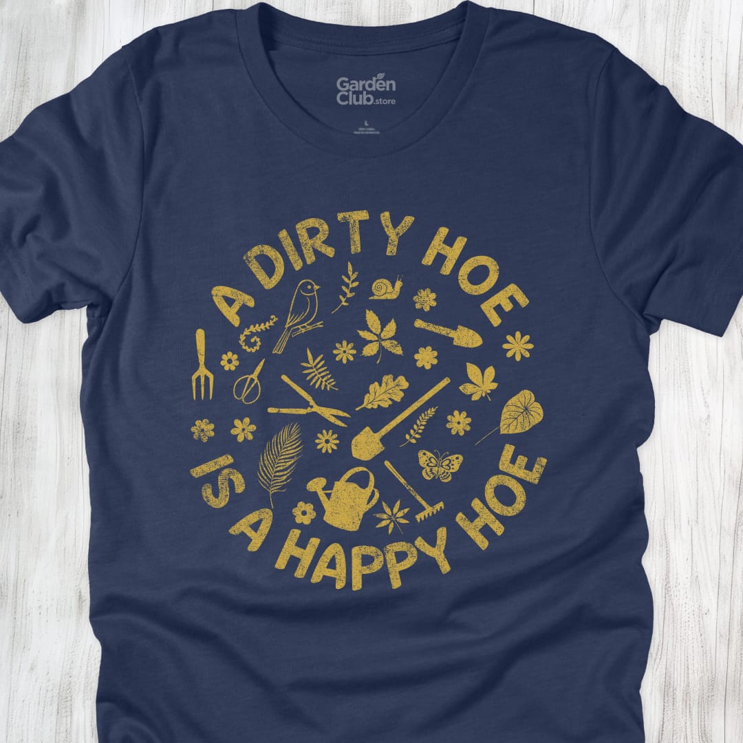 A dirty hoe is a happy hoe - Heather Navy