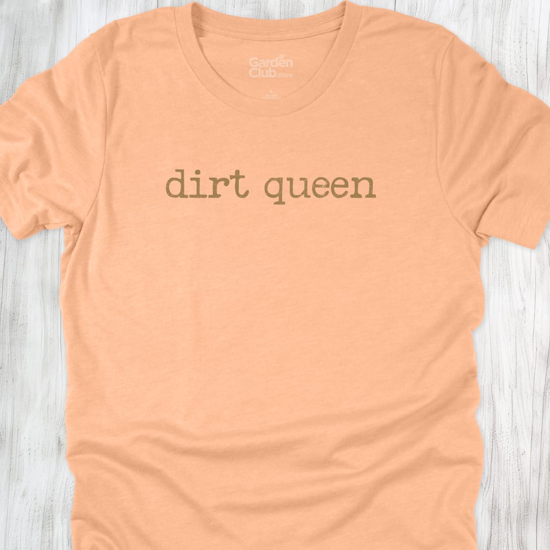 Dirt queen - Heather Peach