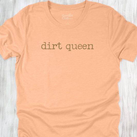 Dirt queen - Heather Peach