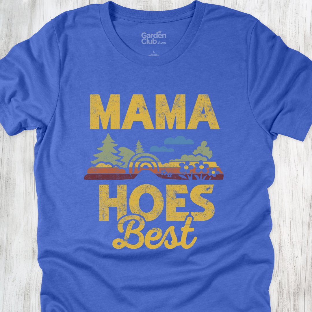 Mama Hoes Best
