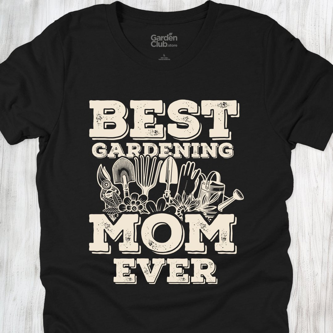 Best Gardening Mom Ever