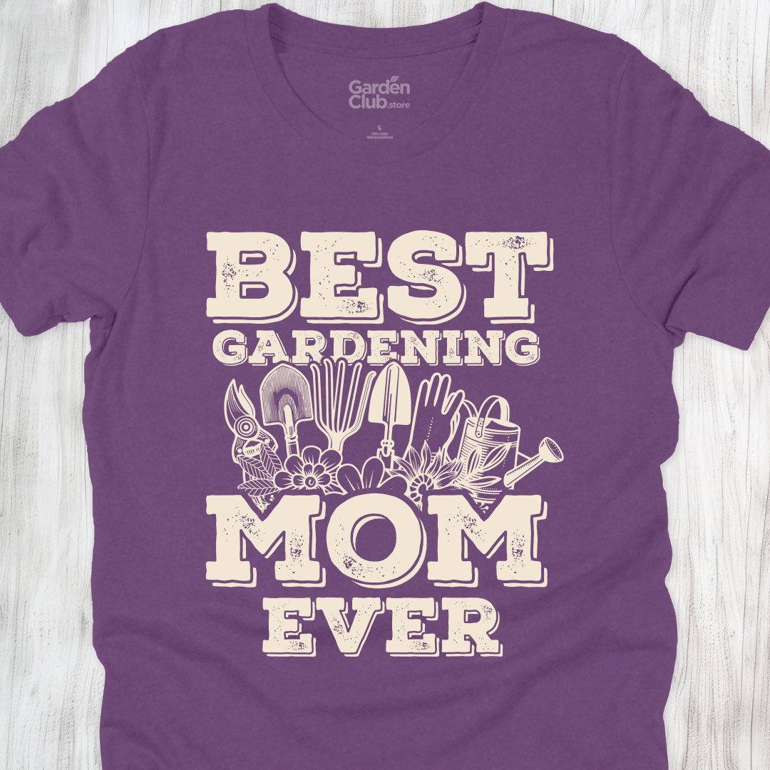 Best Gardening Mom Ever