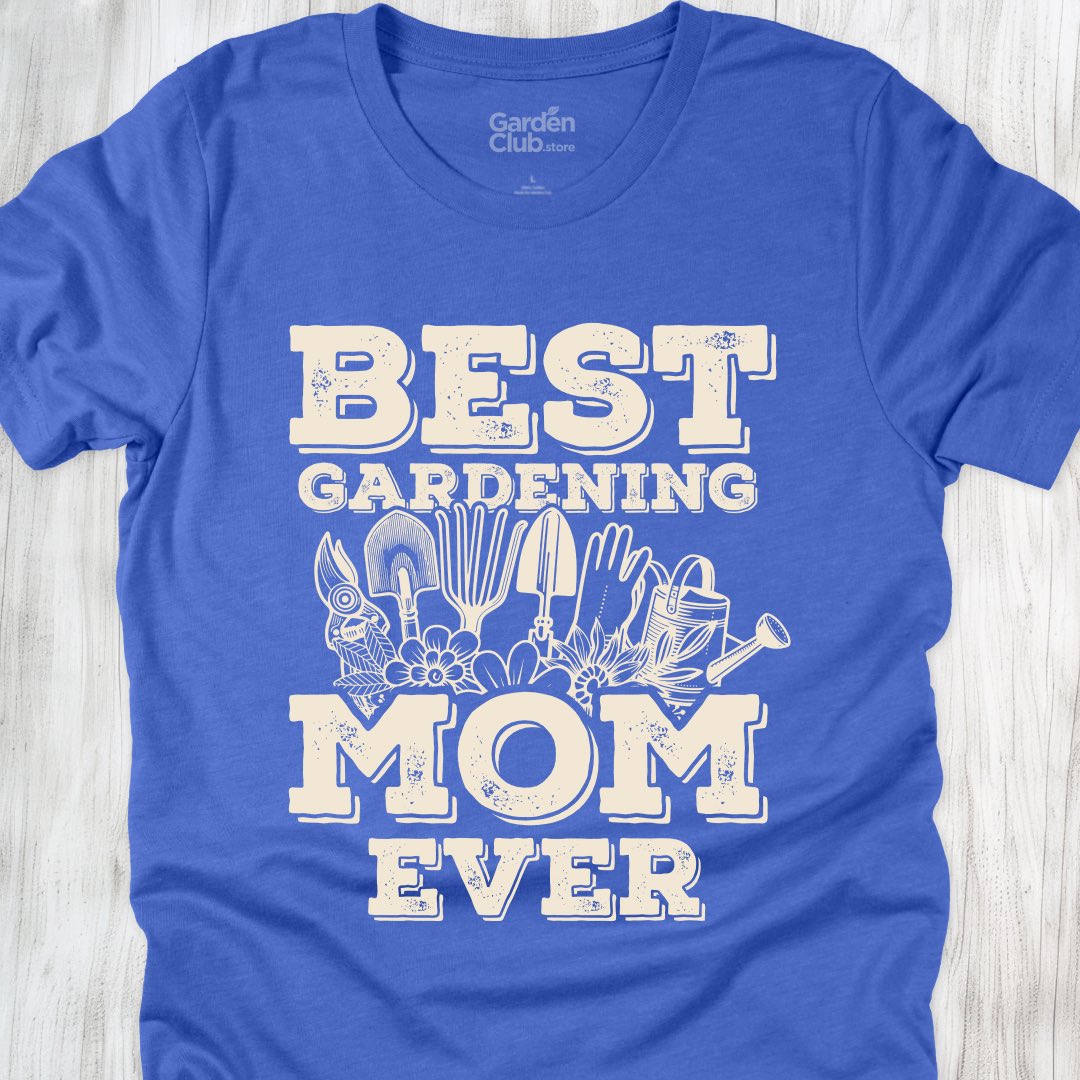 Best Gardening Mom Ever