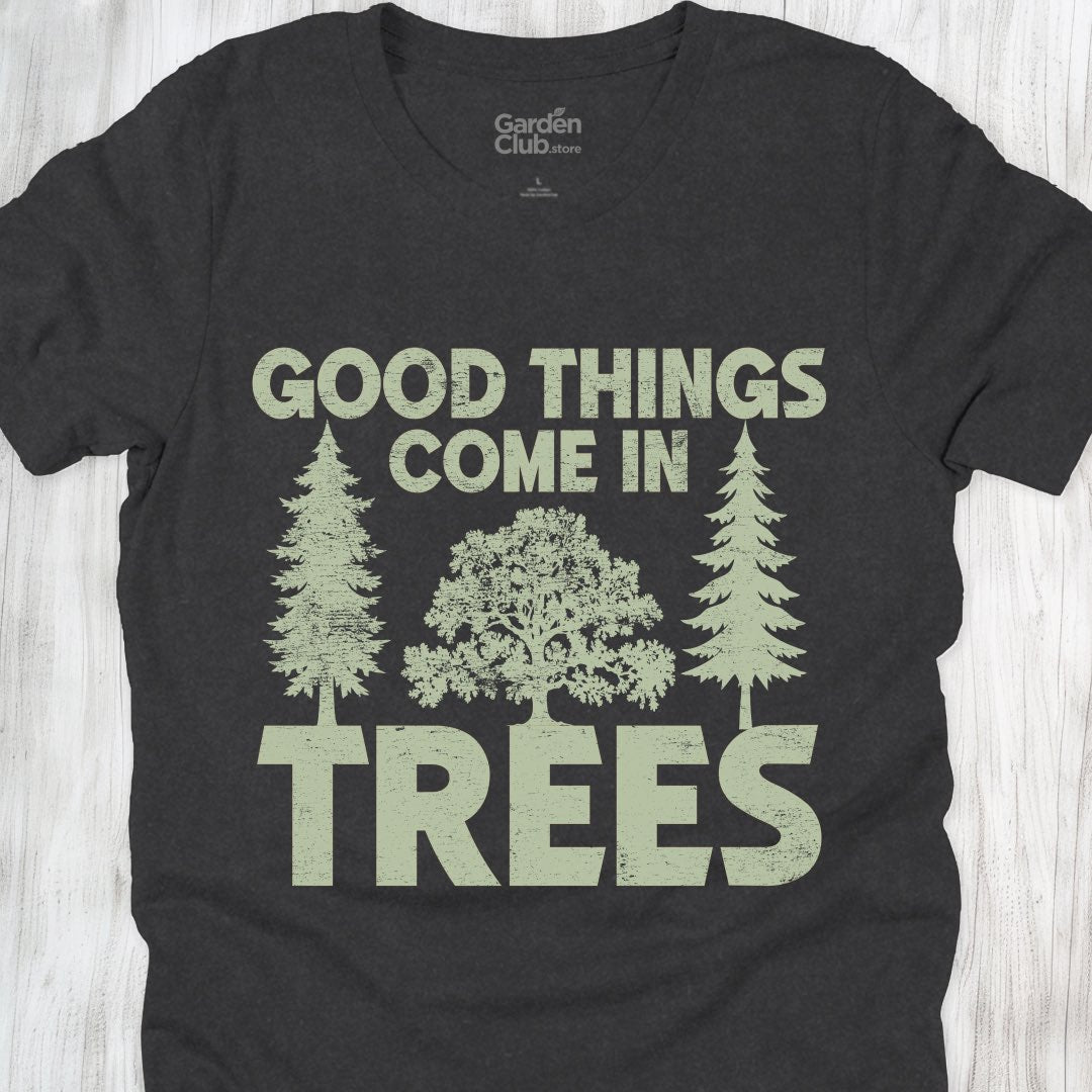 Good Things Come In Trees