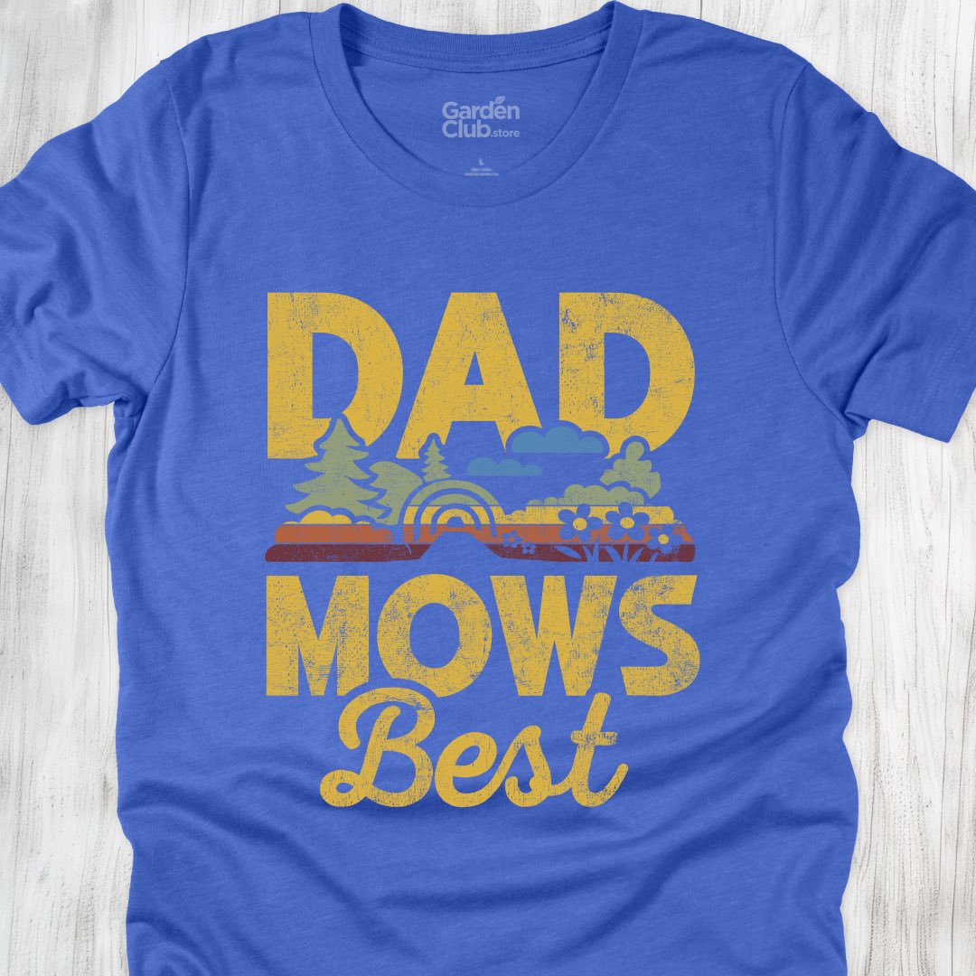 Dad Mows Best