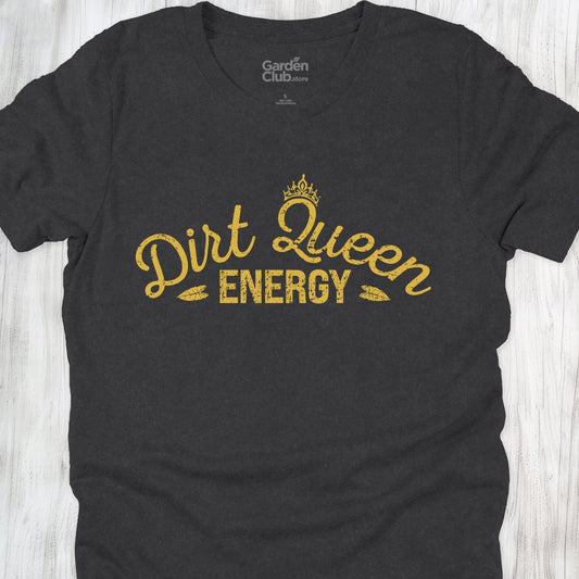 Dirt Queen Energy