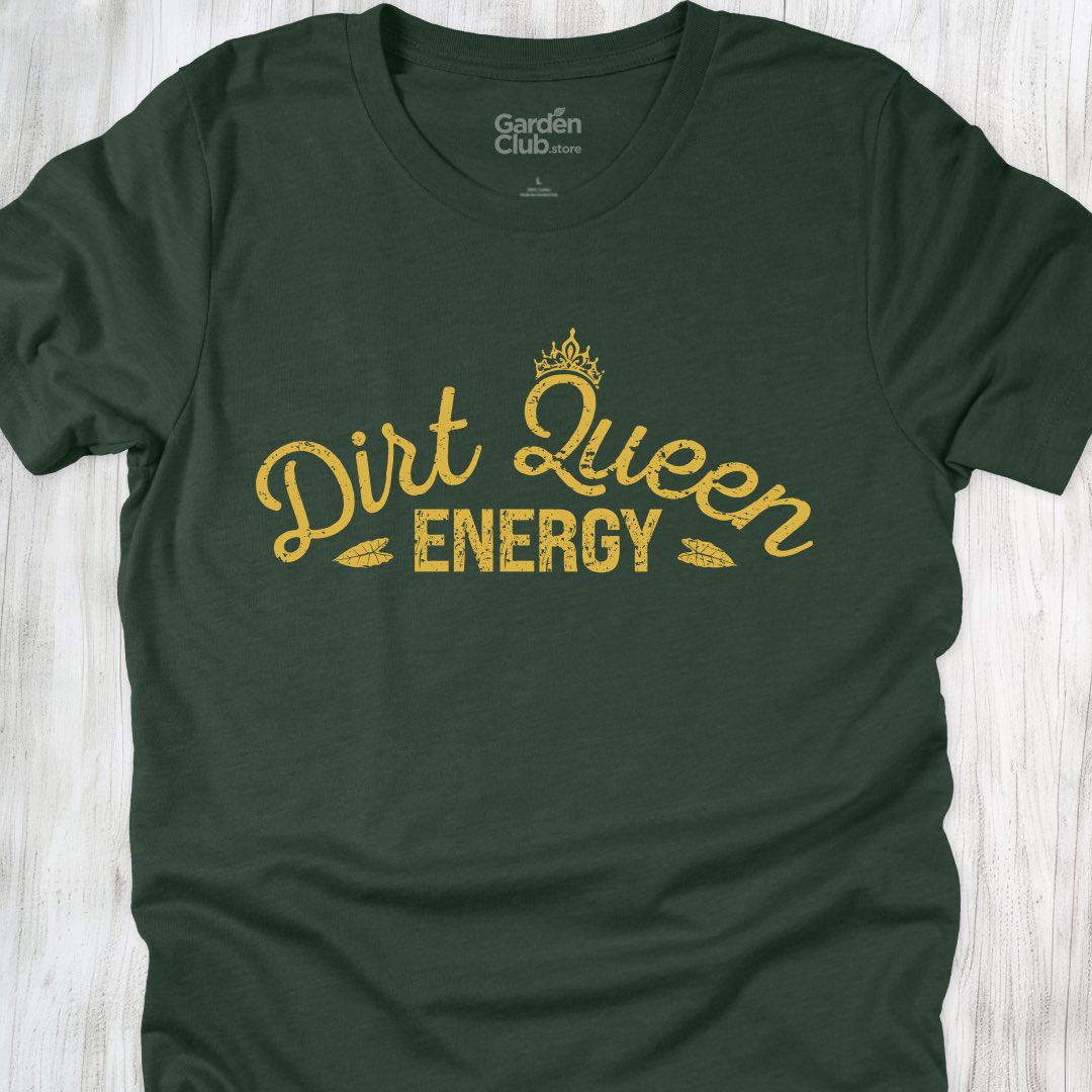 Dirt Queen Energy
