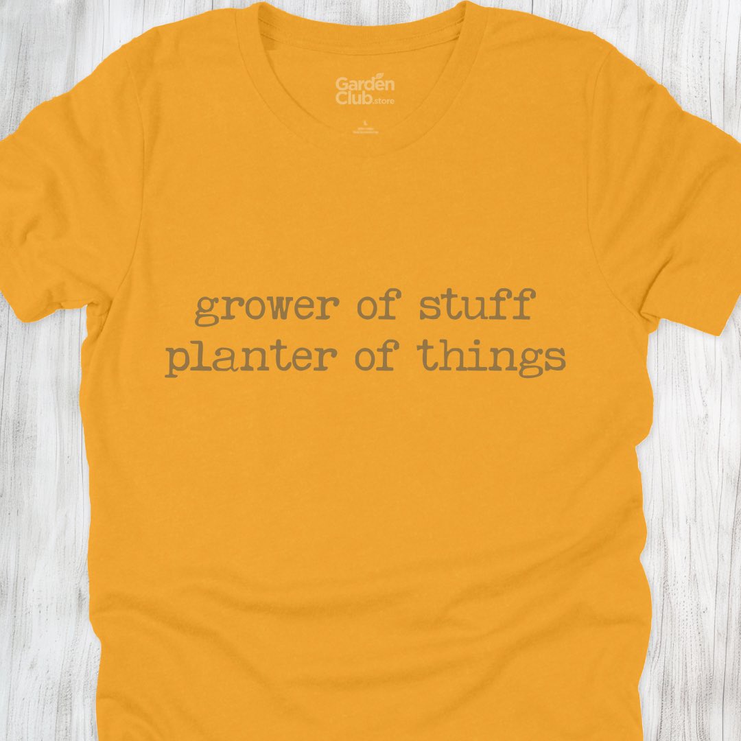 Grower of stuff, planter of things