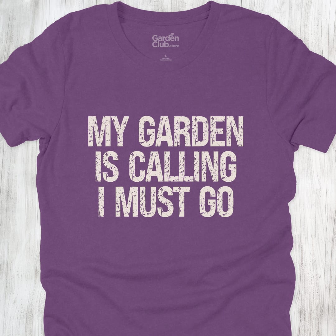 My garden is calling, I must go - Heather Team Purple