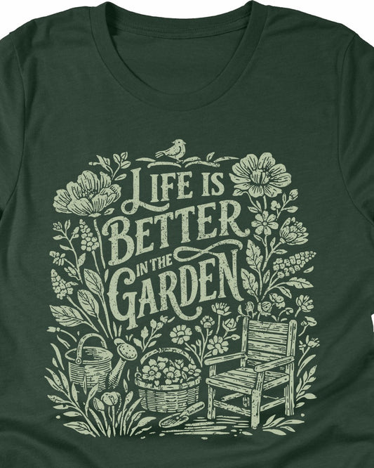 Life is better in the garden