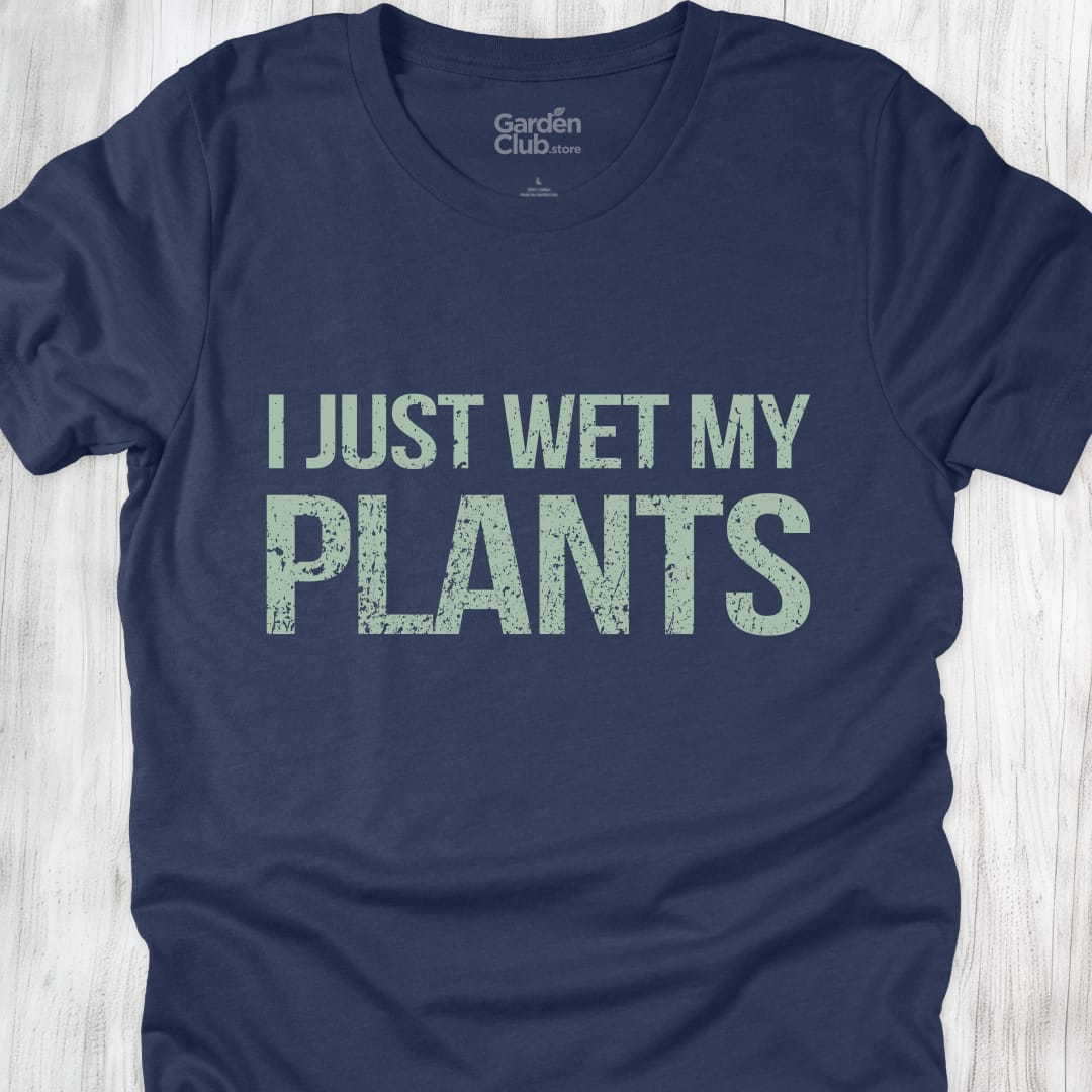I Just Wet My Plants - Heather Navy