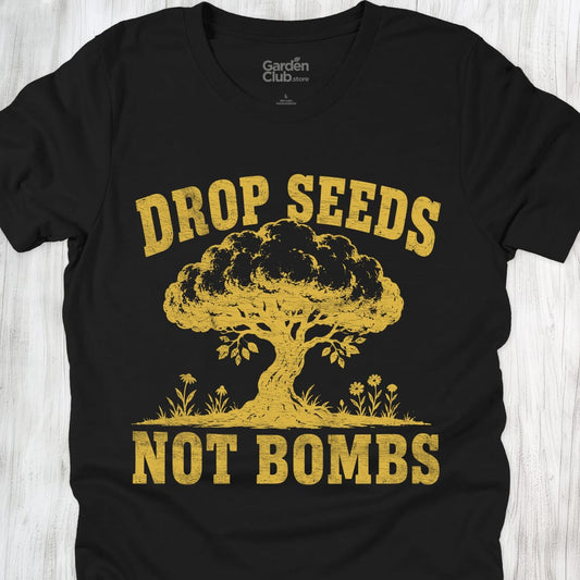 Drop Seeds Not Bombs - Black
