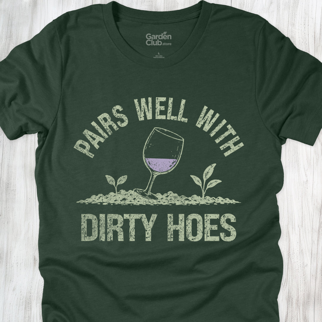 Pairs Well With Dirty Hoes - Forest