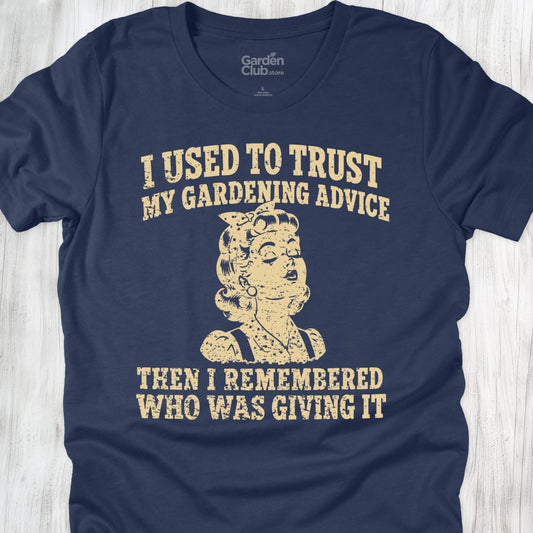 I Used To Trust My Gardening Advice - Heather Navy