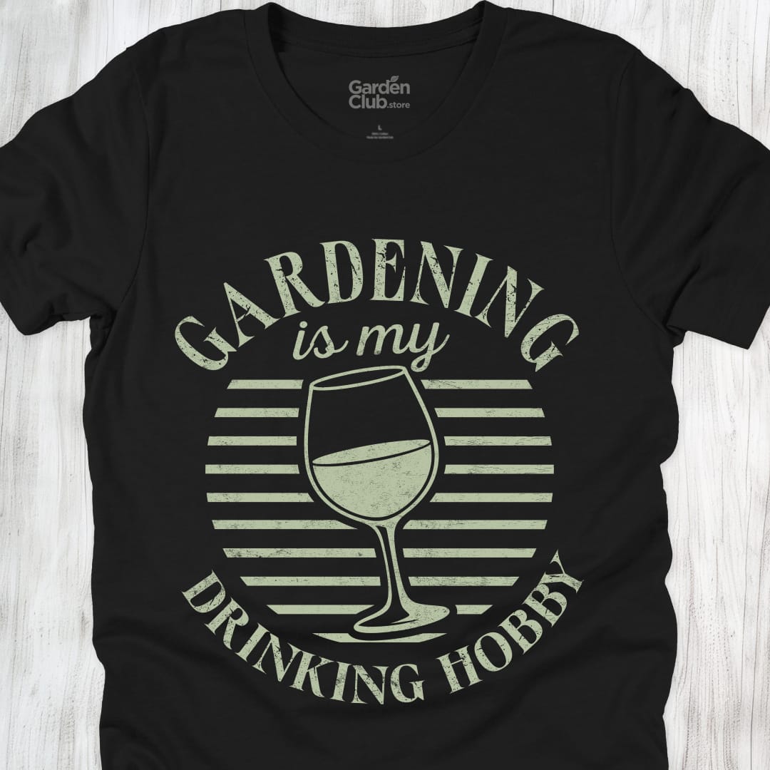 Gardening Is My Drinking Hobby - Black
