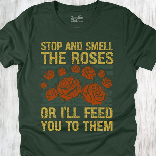 Stop And Smell The Roses - Forest