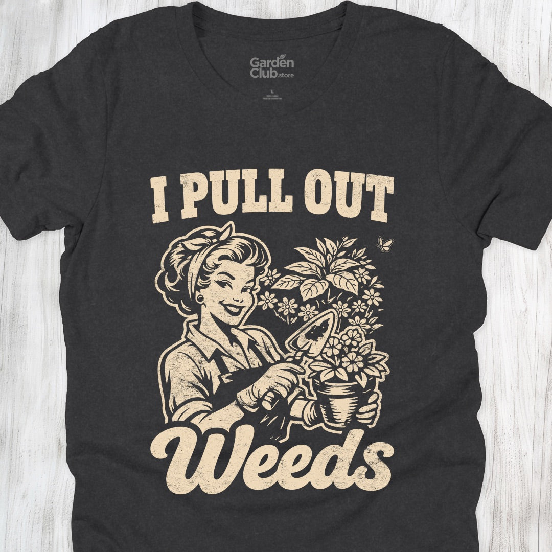 I Pull Out Weeds - Dark Grey Heather