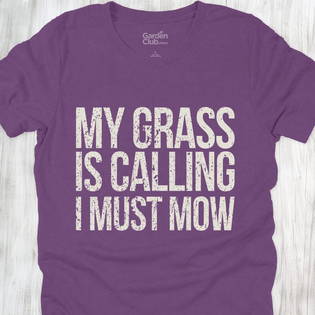 My Grass Is Calling I Must Mow - Heather Team Purple