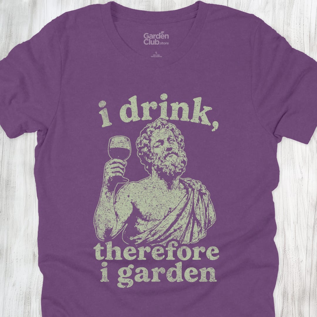 I Drink Therefore I Garden - Heather Team Purple