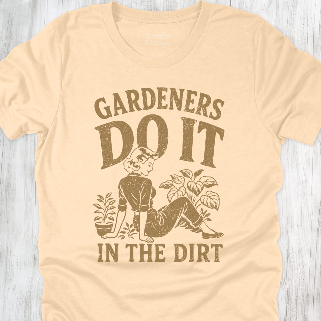 Gardeners Do It In The Dirt - Soft Cream