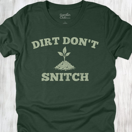 Dirt Don'T Snitch - Forest